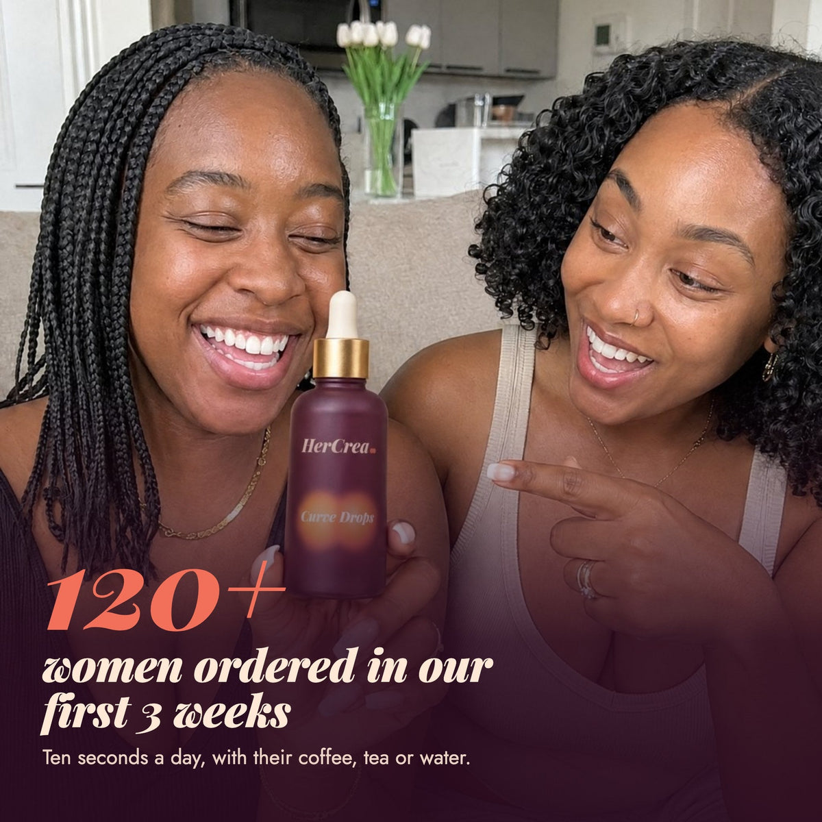120+ women ordered in our first 3 weeks